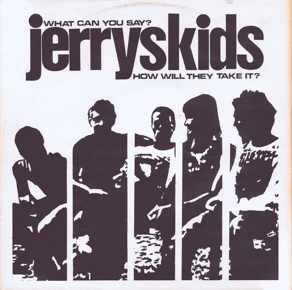 Jerryskids : What Can You Say? How Will They Take It? (LP)