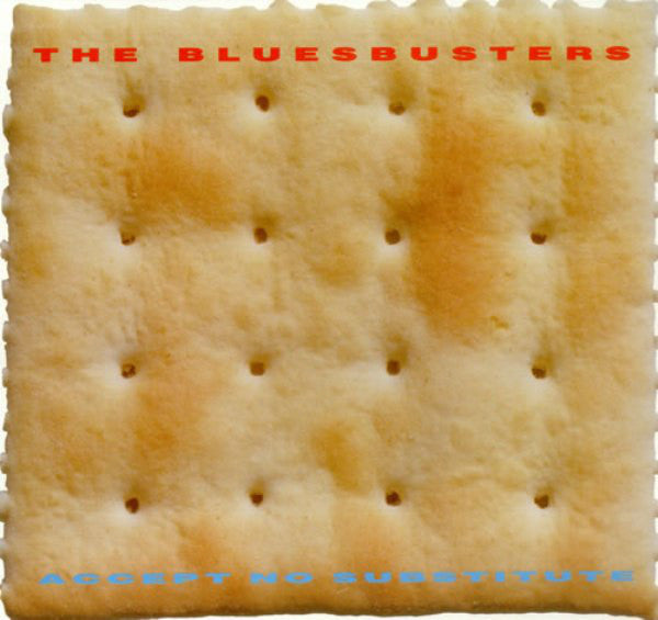 The Bluesbusters (2) : Accept No Substitute (LP, Album)