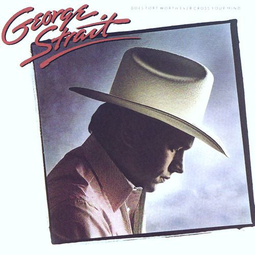 George Strait : Does Fort Worth Ever Cross Your Mind (LP, Album, Club)