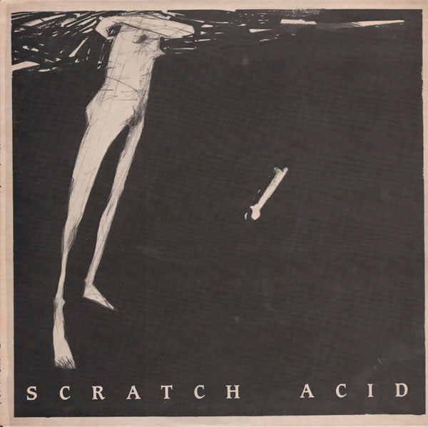 Scratch Acid : Scratch Acid (12", EP)