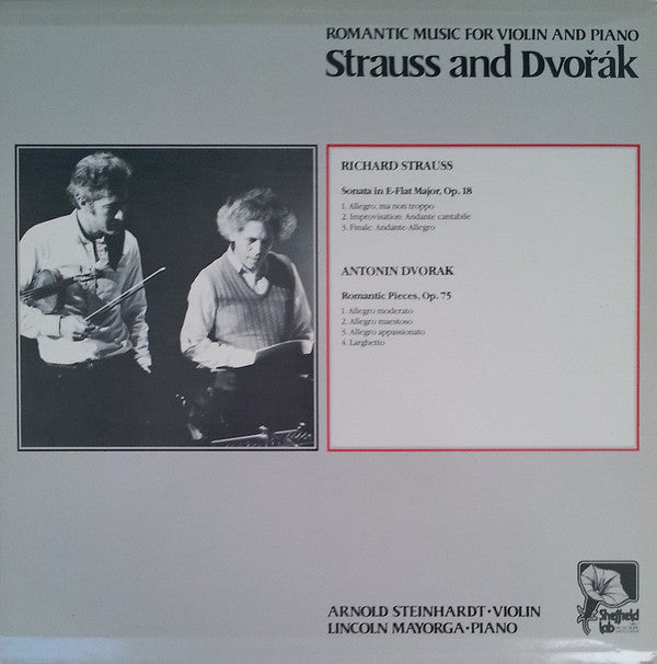 Richard Strauss, Antonín Dvořák / Arnold Steinhardt & Lincoln Mayorga : Romantic Music For Violin And Piano - Strauss And Dvorak (LP, Album, Ltd, Dir)