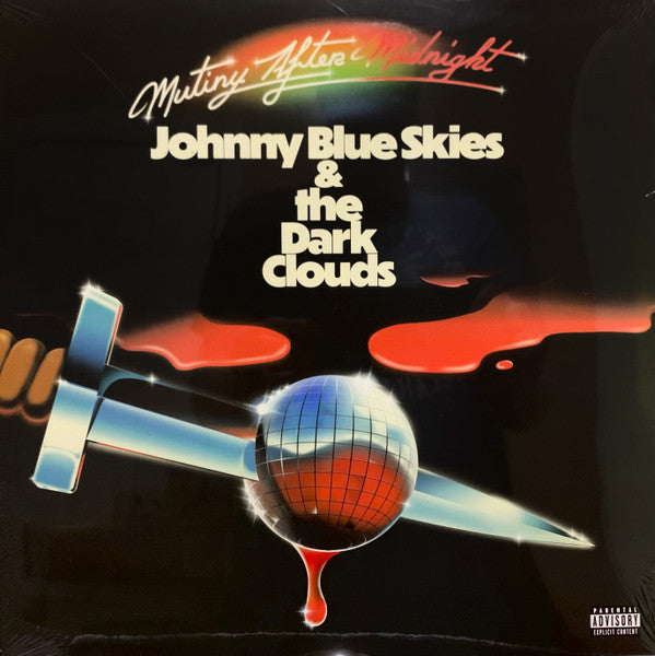 Johnny Blue Skies & The Dark Clouds (2) : Mutiny After Midnight (LP, Album)