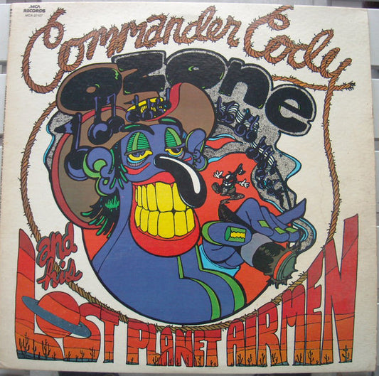 Commander Cody And His Lost Planet Airmen : Lost In The Ozone (LP, Album, RE)