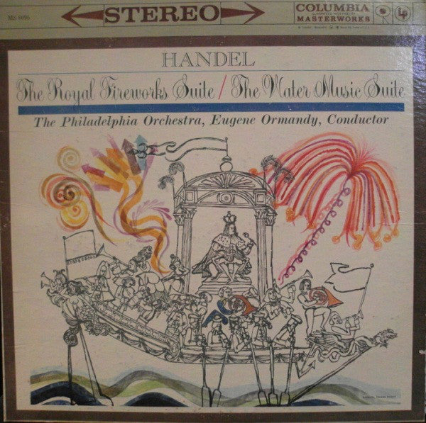 Georg Friedrich Händel / Arcangelo Corelli - The Philadelphia Orchestra, Eugene Ormandy : The Royal Fireworks Suite / The Water Music Suite (LP)