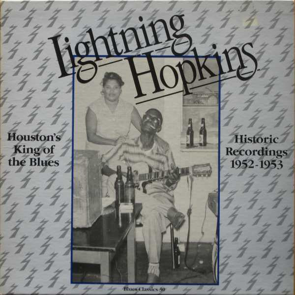 Lightnin' Hopkins : Houston's King Of The Blues (Historic Recordings 1952-1953) (LP, Comp)