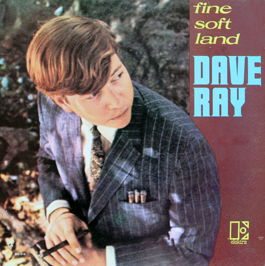 Dave Ray : Fine Soft Land (LP, Album, Mono)