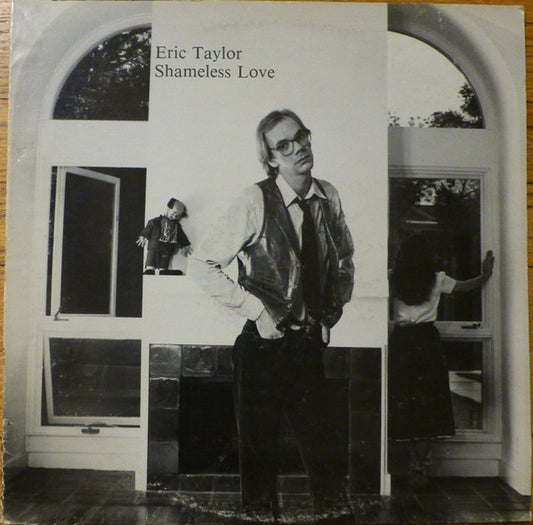 Eric Taylor (3) : Shameless Love (LP, Album)