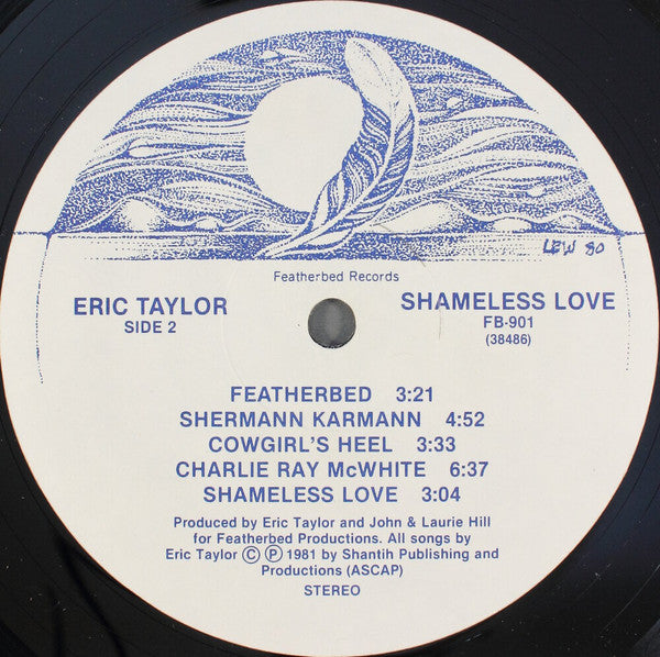 Eric Taylor (3) : Shameless Love (LP, Album)