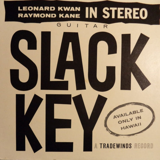 Leonard Kwan And Raymond Kane : Slack Key Guitar In Stereo (LP, Album)