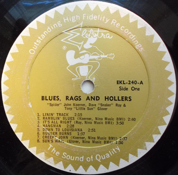 "Spider" John Koerner, Dave "Snaker" Ray And Tony "Little Sun" Glover* : Blues, Rags And Hollers (LP, Album, Mono, RE)