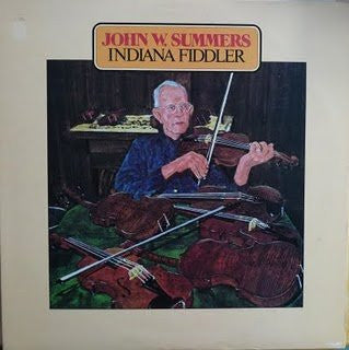 John W. Summers : Indiana Fiddler (LP)
