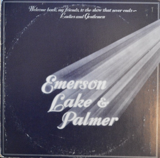 Emerson, Lake & Palmer : Welcome Back My Friends To The Show That Never Ends - Ladies And Gentlemen (3xLP, Album, RE, SP )