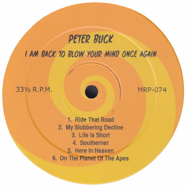 Peter Buck : I Am Back To Blow Your Mind Once Again (LP, Album)