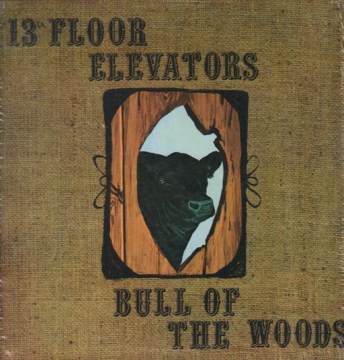 13th Floor Elevators : Bull Of The Woods (LP, Album, RP)