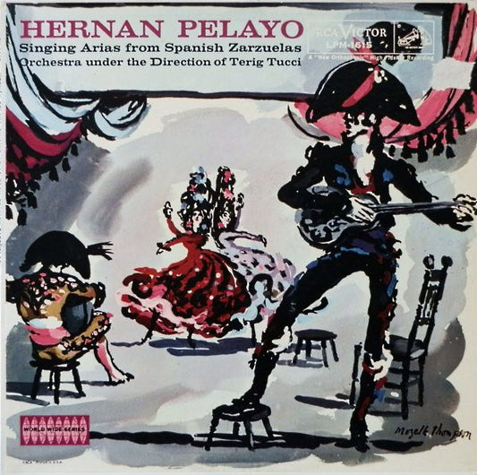 Hernán Pelayo : Hernán Pelayo Singing Arias From Spanish Zarzuelas (LP, Album, Mono)