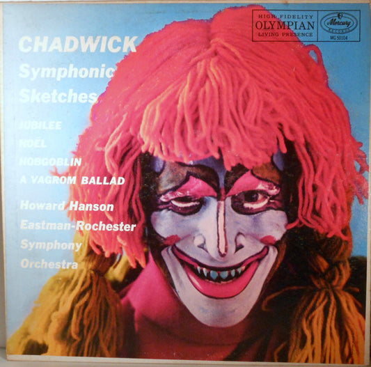 George Whitefield Chadwick, Howard Hanson, Eastman-Rochester Orchestra : Symphonic Sketches (LP, Album, Mono)