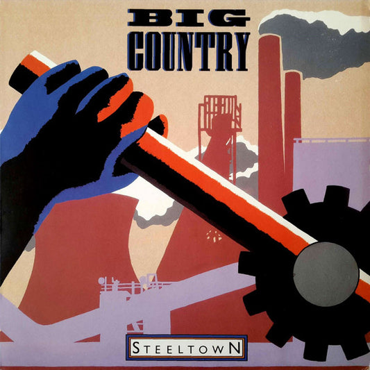 Big Country : Steeltown (LP, Album, 72)