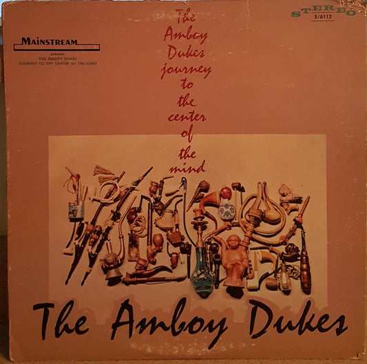 The Amboy Dukes : Journey To The Center Of The Mind (LP, Album)