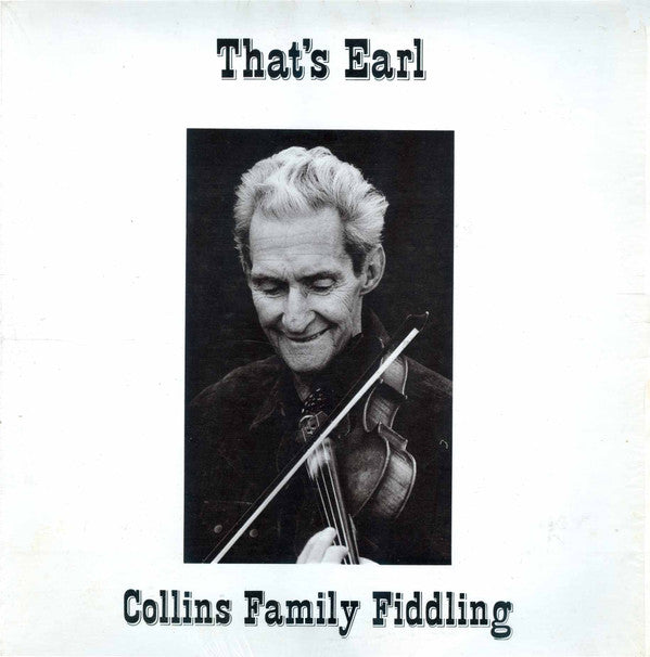 Earl Collins : That's Earl - Collins Family Fiddling (LP, Album, Promo)