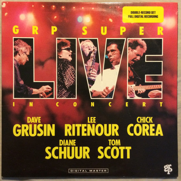 Dave Grusin / Lee Ritenour / Chick Corea / Diane Schuur / Tom Scott : GRP Super Live (2xLP, Album, Club, CRC)