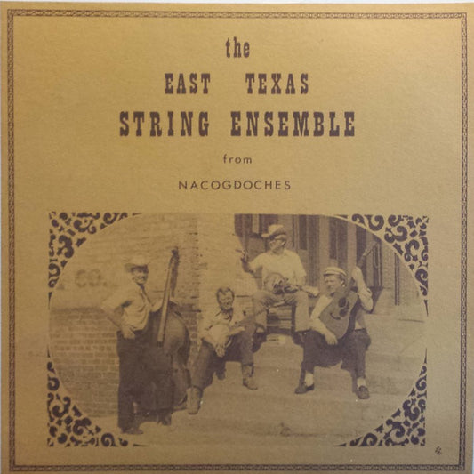 The East Texas String Ensemble : The East Texas String Ensemble From Nacogdoches (LP, Album)