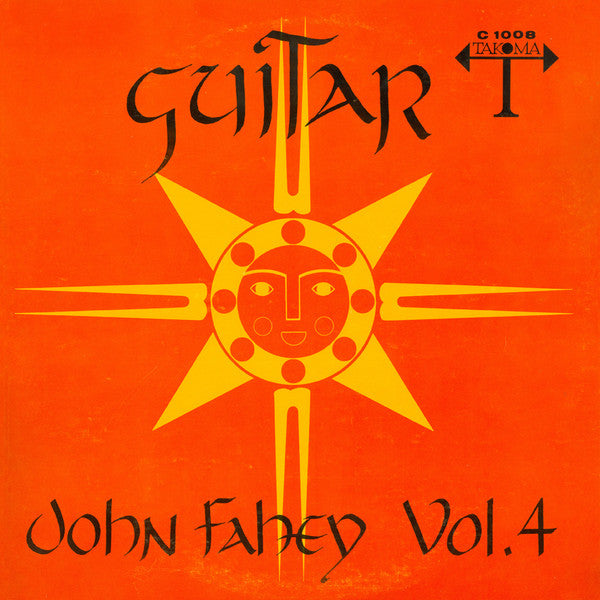 John Fahey : Guitar Vol. 4 / The Great San Bernardino Birthday Party And Other Excursions (LP, Album, RP)