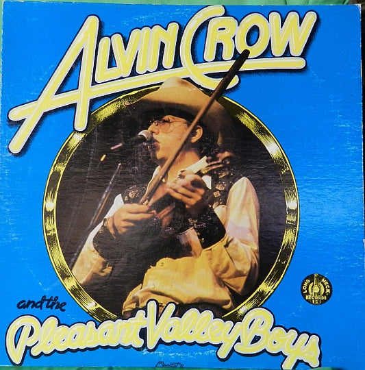 Alvin Crow And The Pleasant Valley Boys : Alvin Crow And The Pleasant Valley Boys (LP, Album)