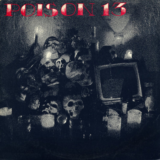 Poison 13 : Poison 13 (LP, Album)