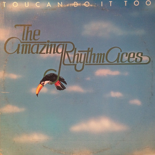 The Amazing Rhythm Aces : Toucan Do It Too (LP, Album, San)