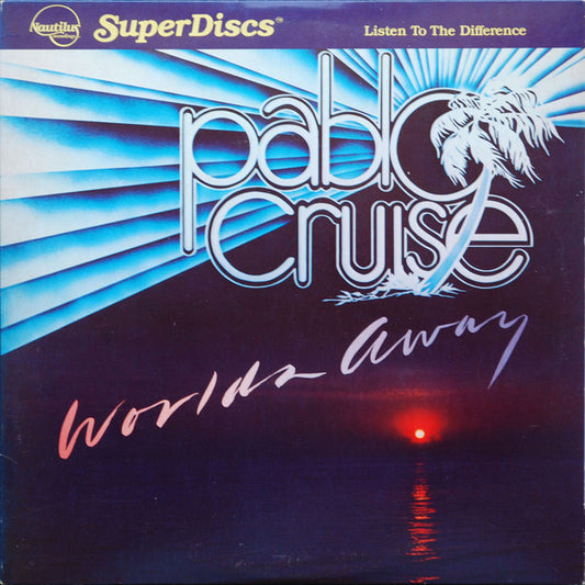 Pablo Cruise : Worlds Away (LP, Album, RE, RM, Hal)